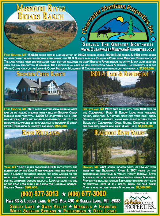 Montana Land Magazine ~ February, 2008
									<br>
									Page 05
									&nbsp;&nbsp;&diams;&nbsp;&nbsp;
									7&frac14;"W x 9&frac34;"H<br>
									80# Text Gloss