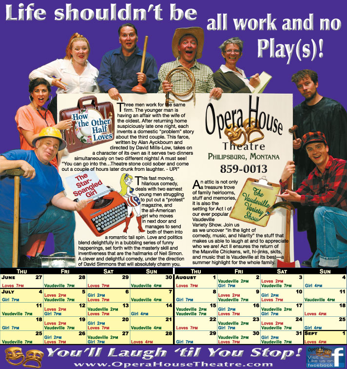 June 2013 The Opera House Theatre
									<br>
									Recurring Ad
									&nbsp;&nbsp;&diams;&nbsp;&nbsp;
									9&frac78;"W x 10&frac12;"H<br>
									30# Newsprint