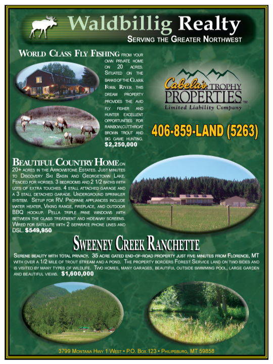 September 2005 Montana Land Magazine
									<br>
									Page 07
									&nbsp;&nbsp;&diams;&nbsp;&nbsp;
									7&frac14;"W x 9&frac34;"H<br>
									100# Coated Text Stock