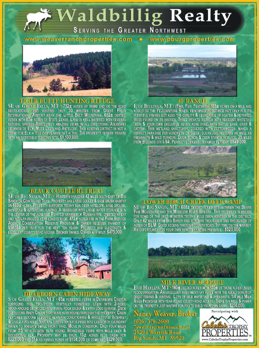 August 2007 Montana Land Magazine
									<br>
									Page 06
									&nbsp;&nbsp;&diams;&nbsp;&nbsp;
									7&frac14;"W x 9&frac34;"H<br>
									100# Coated Text Stock