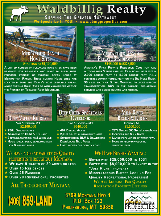 December 2007 Montana Land Magazine
									<br>
									Page 04
									&nbsp;&nbsp;&diams;&nbsp;&nbsp;
									7&frac14;"W x 9&frac34;"H<br>
									100# Coated Text Stock