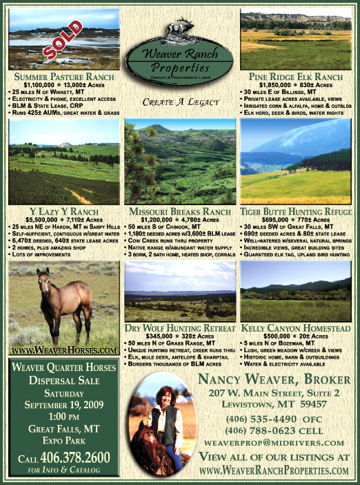 August 2009 Montana Land Magazine
									<br>
									Page 06
									&nbsp;&nbsp;&diams;&nbsp;&nbsp;
									7&frac14;"W x 9&frac34;"H<br>
									100# Coated Text Stock