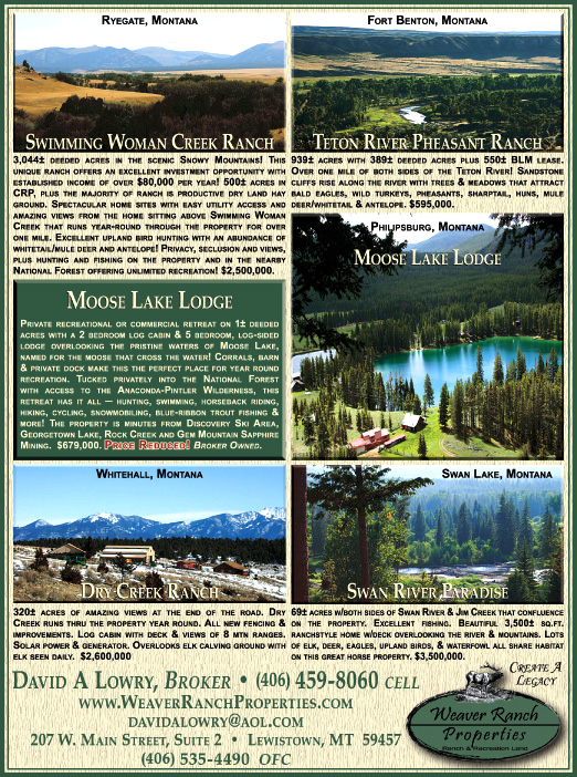 August 2009 Montana Land Magazine
									<br>
									Page 07
									&nbsp;&nbsp;&diams;&nbsp;&nbsp;
									7&frac14;"W x 9&frac34;"H<br>
									100# Coated Text Stock